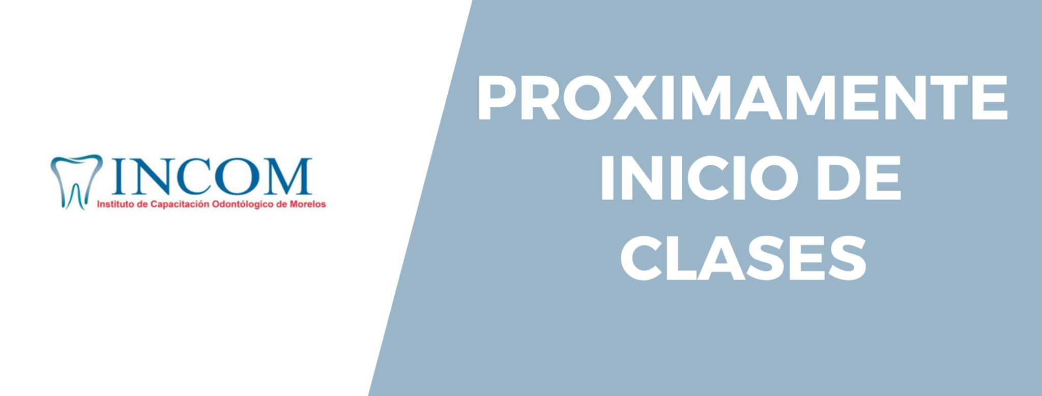 Proximo inicio de clases INCOM